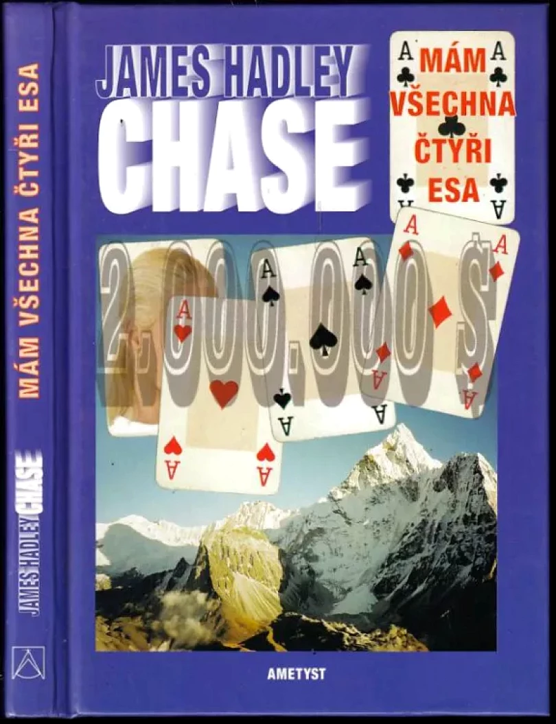 Mám všechna čtyři esa (James Hadley Chase, 2006)