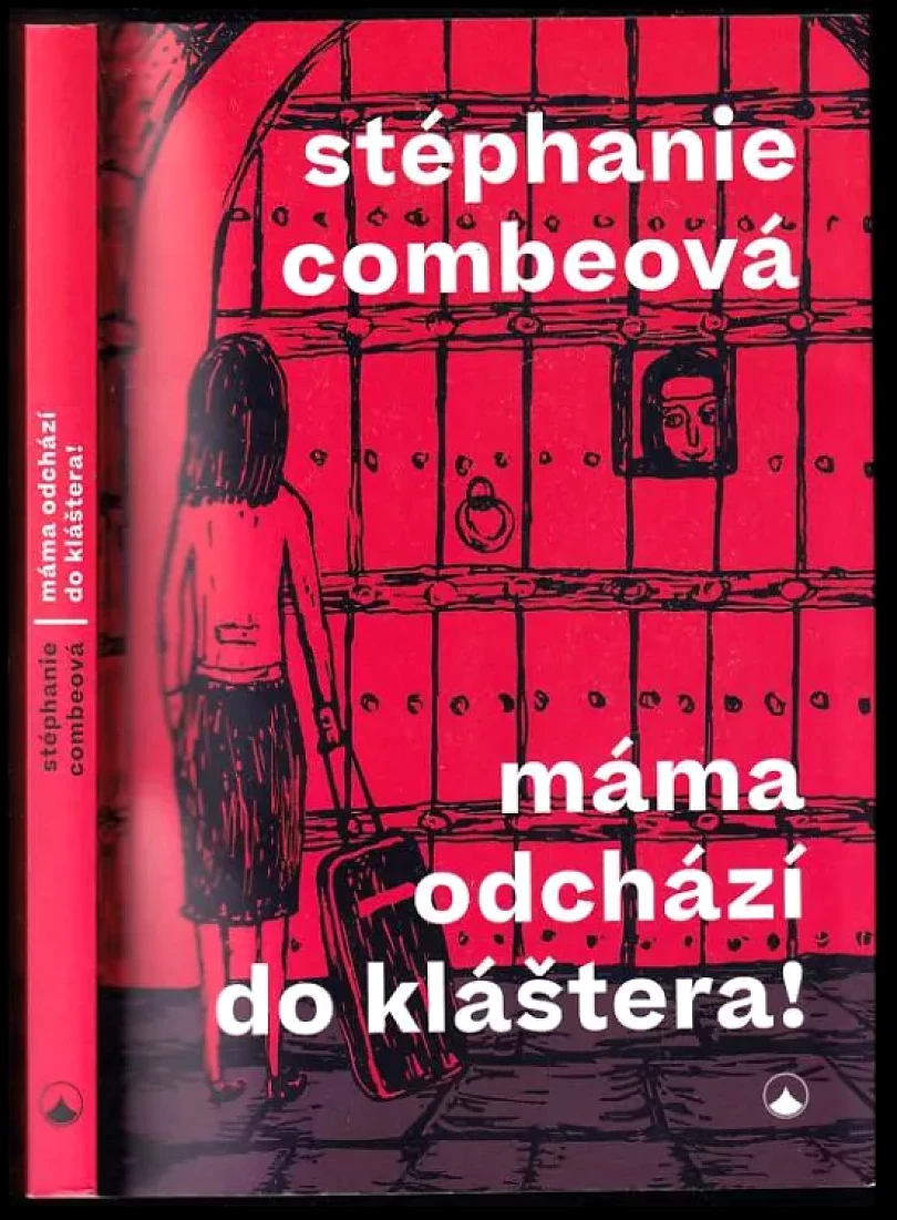 Máma odchází do kláštera! (Stéphanie Combe, 2020)