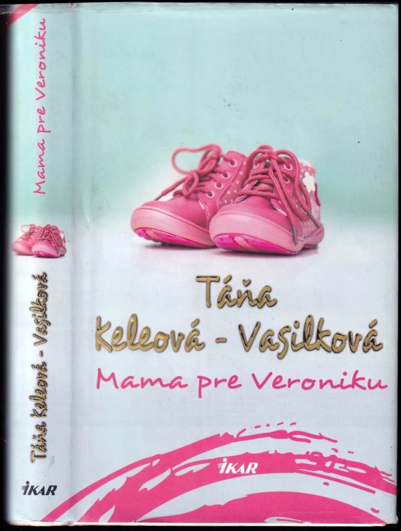 Levně Mama pre Veroniku (Táňa Keleová-Vasilková, 2015)