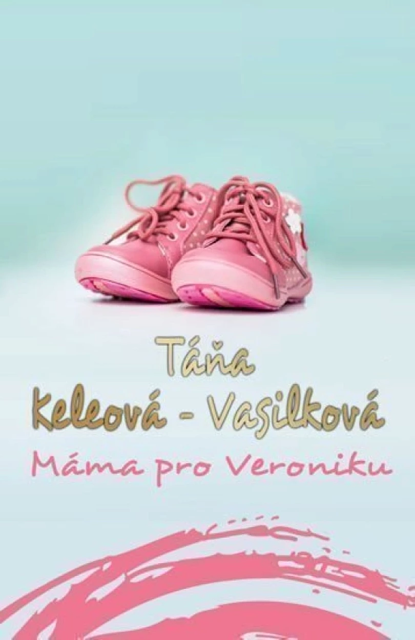 Levně Máma pro Veroniku (Táňa Keleová-Vasilková, 2015)