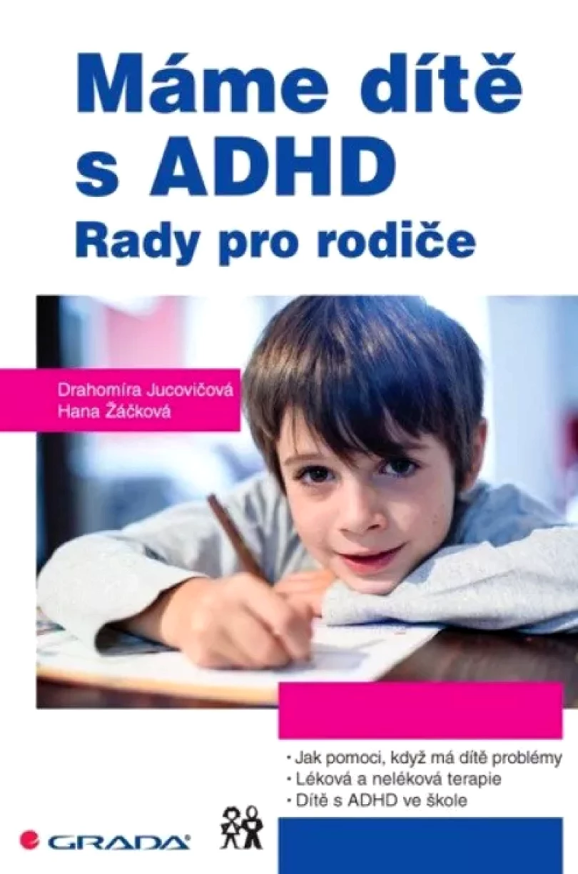 Máme dítě s ADHD (Drahomíra Jucovičová, 2015)