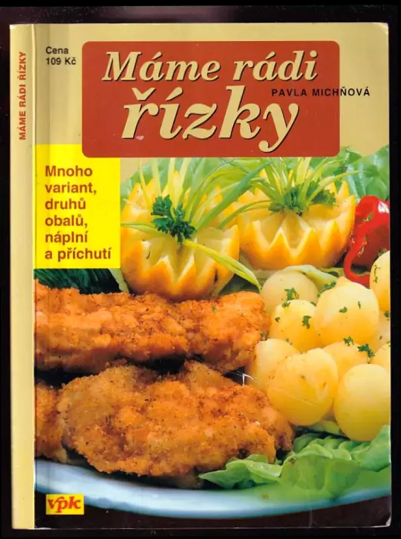 Levně Máme rádi řízky (Pavla Michňová, 2007)
