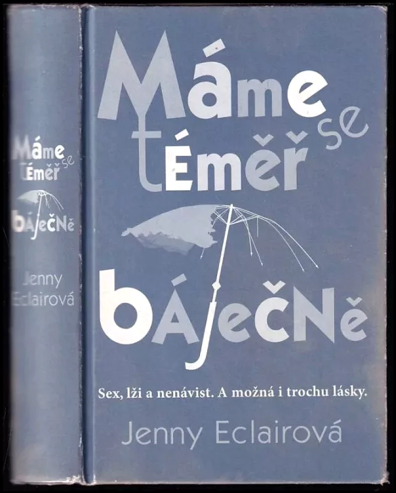 Máme se téměř báječně (Jenny Eclair, 2009)