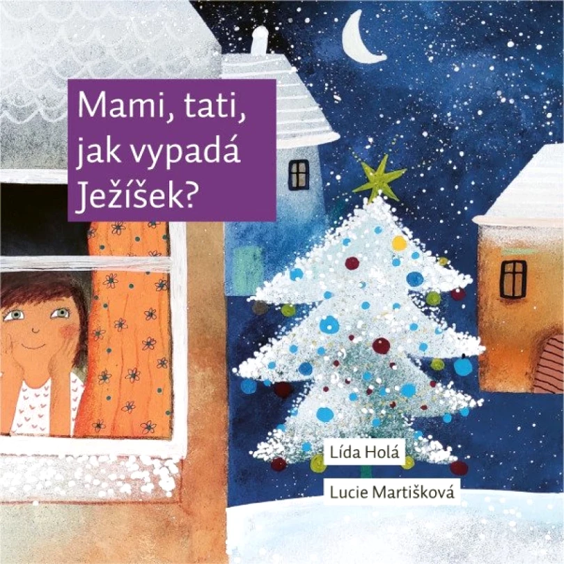 Mami, tati, jak vypadá Ježíšek? (Lída Holá, 2025)