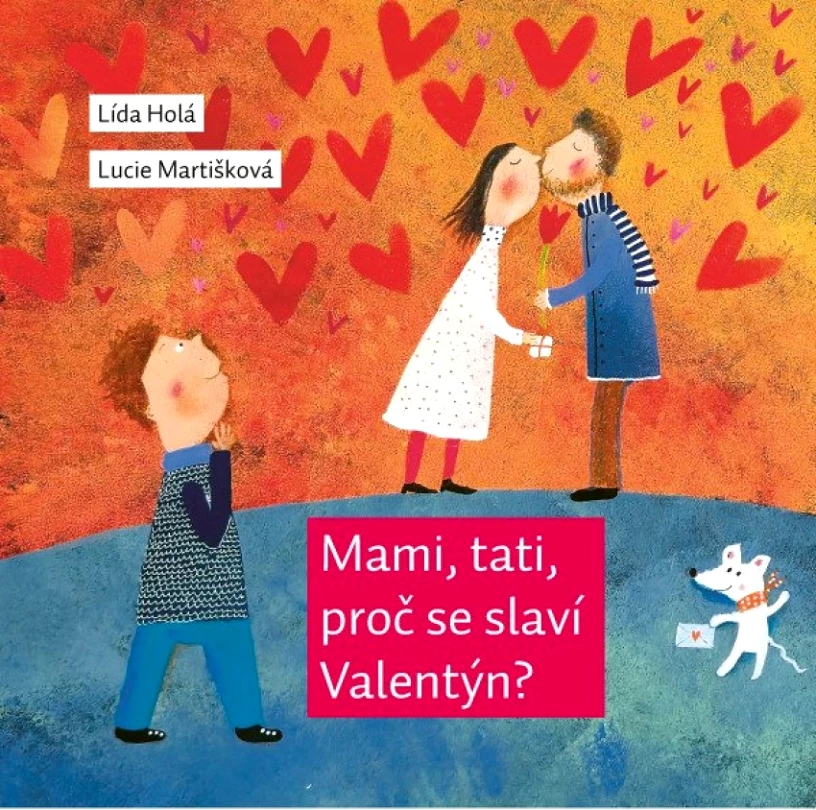 Levně Mami, tati, proč se slaví Valentýn? (Lída Holá, 2026)