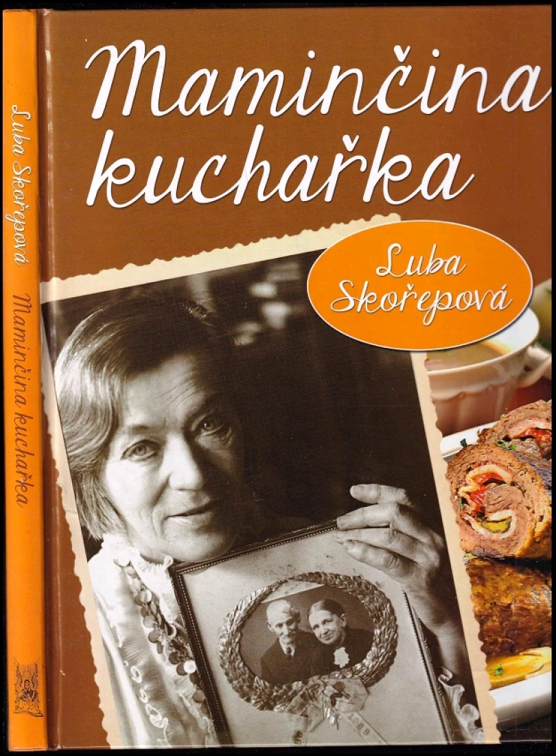 Maminčina kuchařka (Luba Skořepová, 2015)