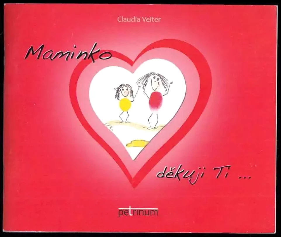 Maminko, děkuji Ti (Claudia Veiter, 2015)