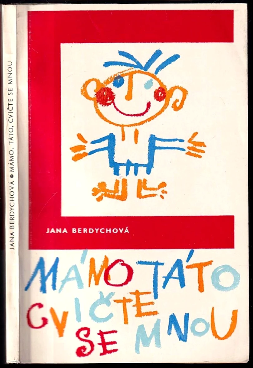 Levně Mámo, táto, cvičte se mnou (Jana Berdychová, 1969)