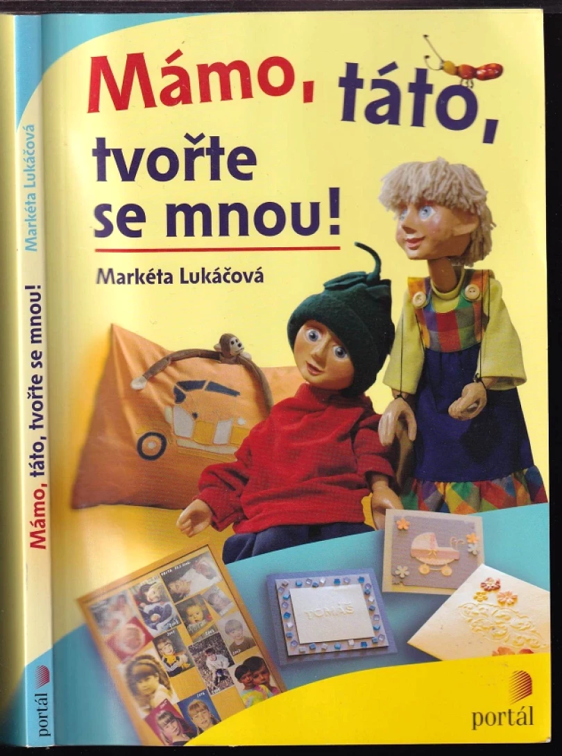 Levně Mámo, táto, tvořte se mnou! (Markéta Lukáčová, 2009)