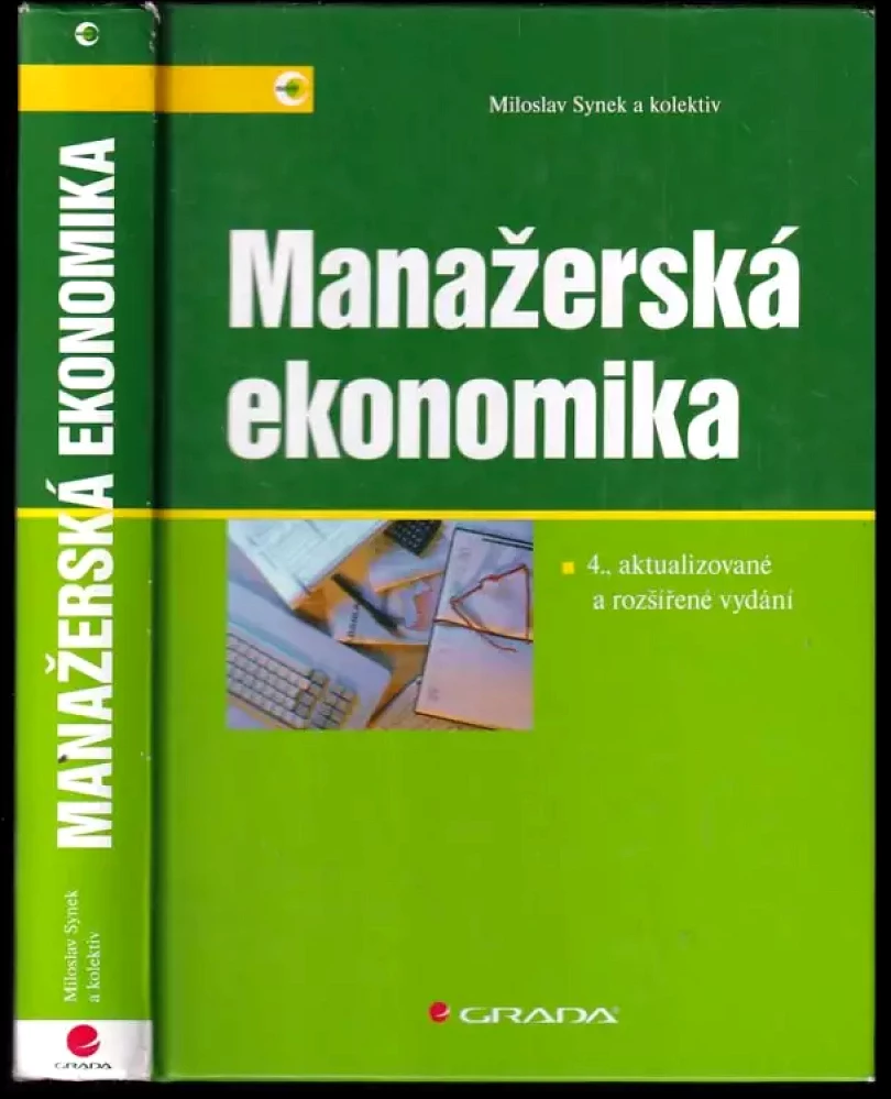 Levně Manažerská ekonomika (Miloslav Synek, 2007)