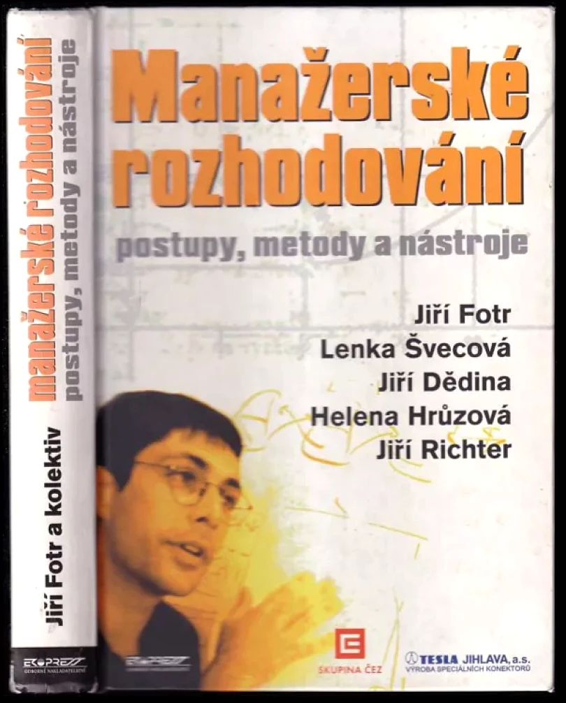 Levně Manažerské rozhodování (Jiří Fotr, 2006)