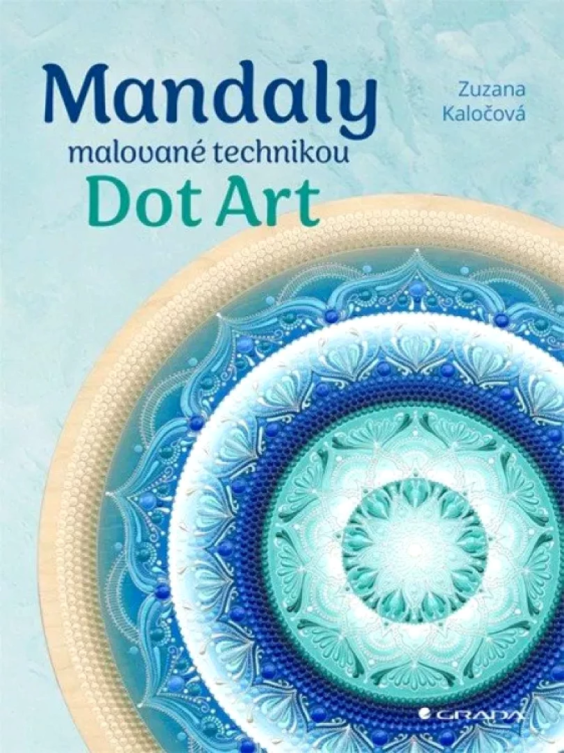 Levně Mandaly malované technikou Dot Art (Zuzana Kaločová, 2023)