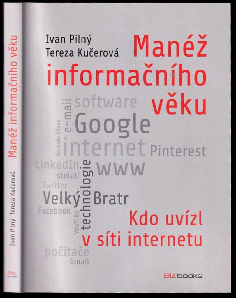 Manéž informačního věku (Ivan Pilný, 2014)