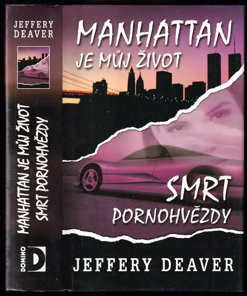 Manhattan je můj život ; Smrt pornohvězdy (Jeffery Deaver, 2003)