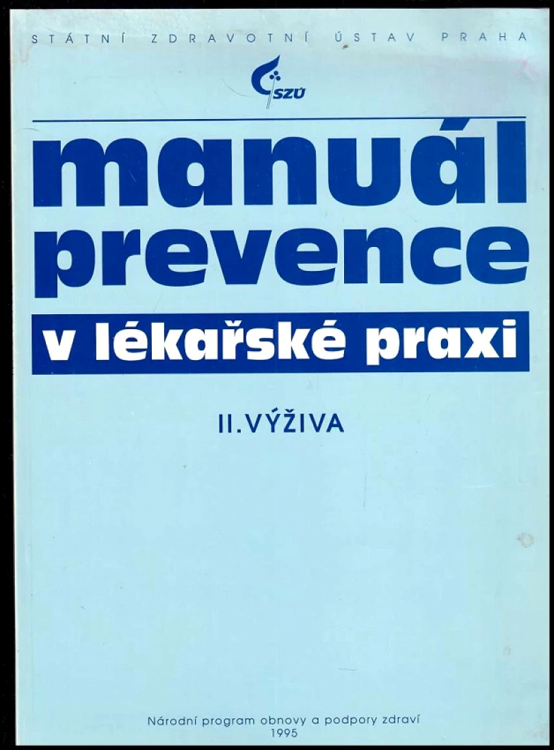 Levně Manuál prevence v lékařské praxi - II. Výživa (, 1996)