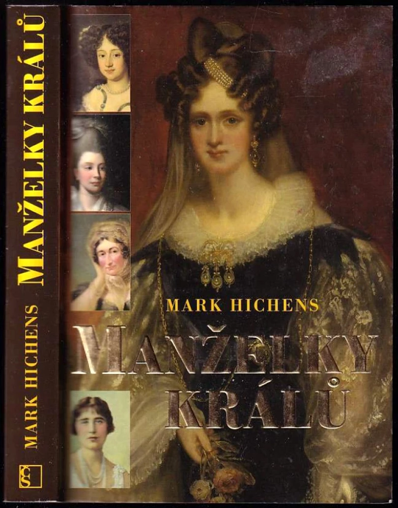 Levně Manželky králů (Mark Hichens, 2010)