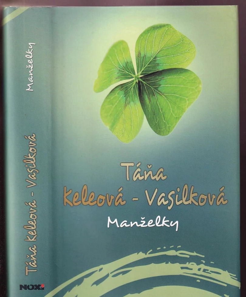 Manželky (Táňa Keleová-Vasilková, 2014)