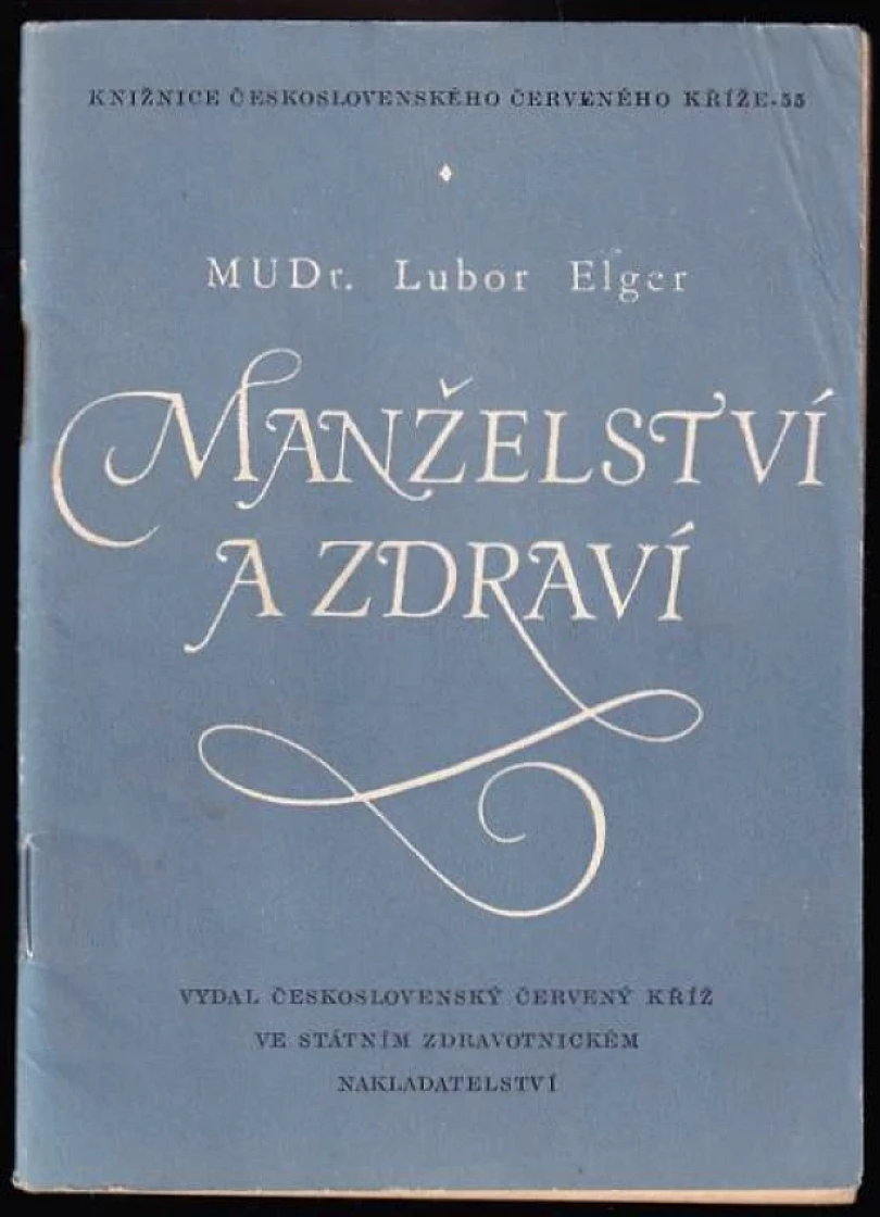 Levně Manželství a zdraví (Lubomír Elger, 1958)