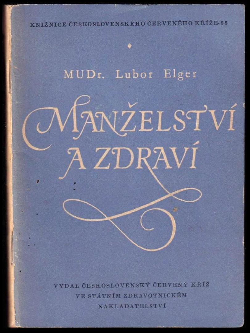 Levně Manželství a zdraví (Lubomír Elger, 1959)