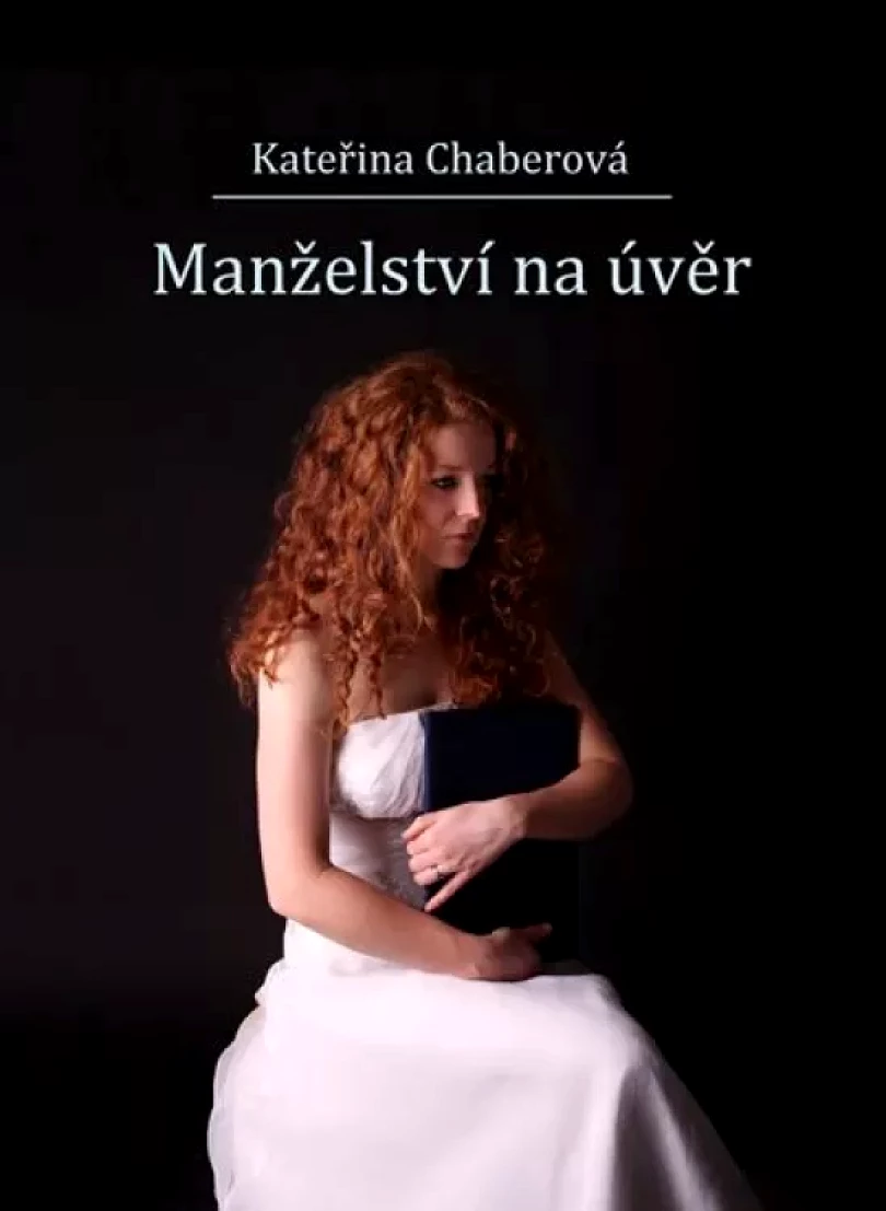 Manželství na úvěr (Kateřina Chaberová, 2015)