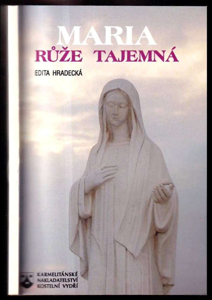 Maria, růže tajemná (Edita Hradecká, 1997)