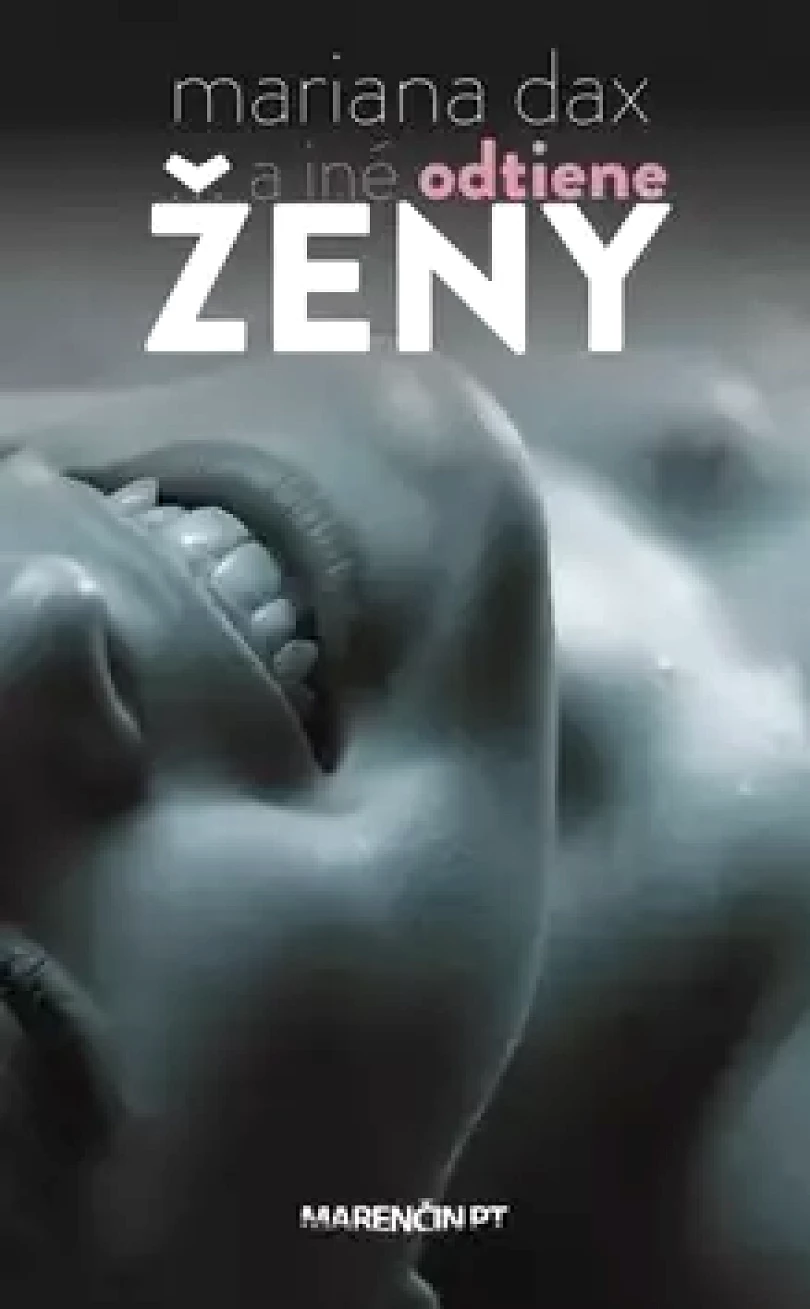 Levně -a iné odtiene ženy (Mariana Daxner, 2016)