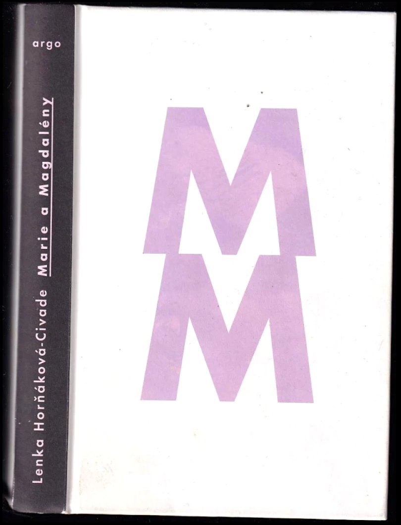 Levně Marie a Magdalény (Lenka Horňáková-Civade, 2017)