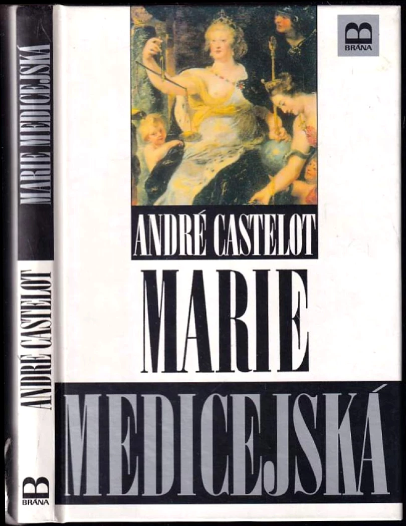 Marie Medicejská (André Castelot, 1996)