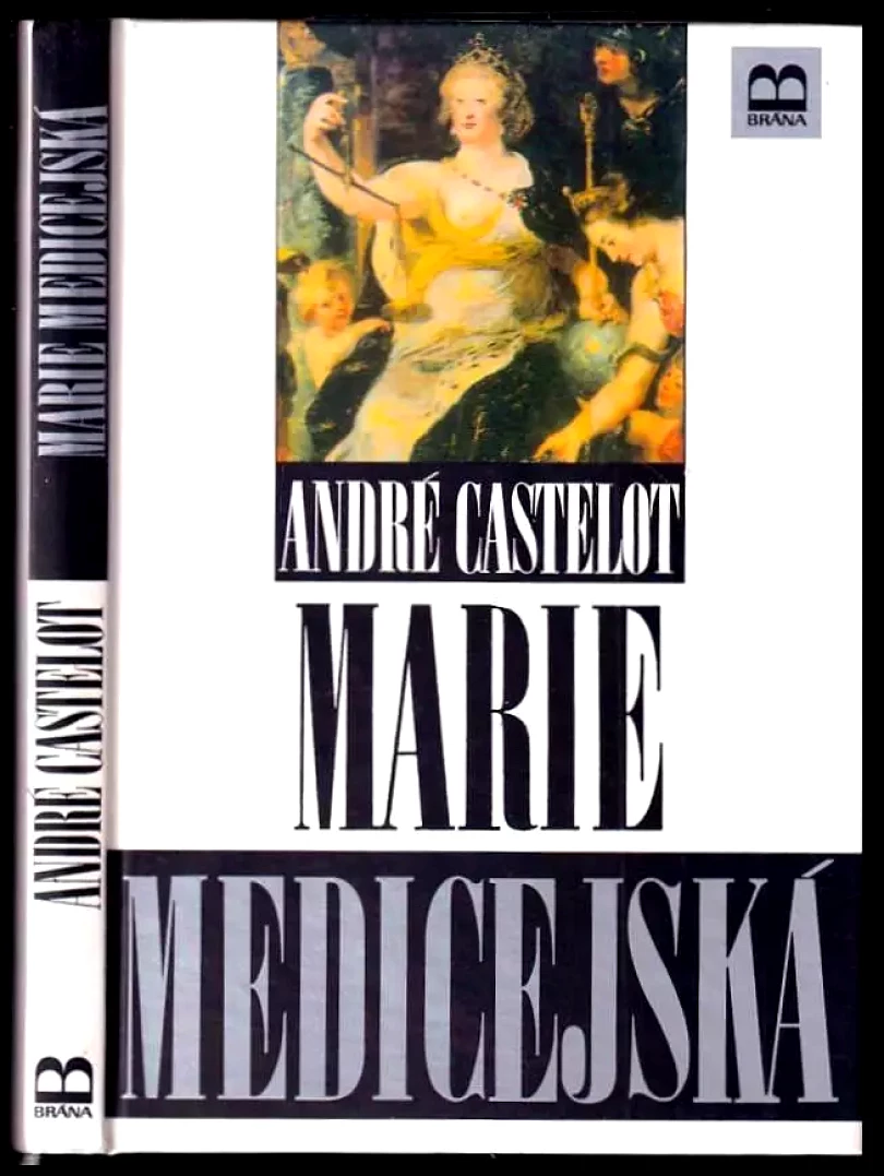 Marie Medicejská (André Castelot, 1996)