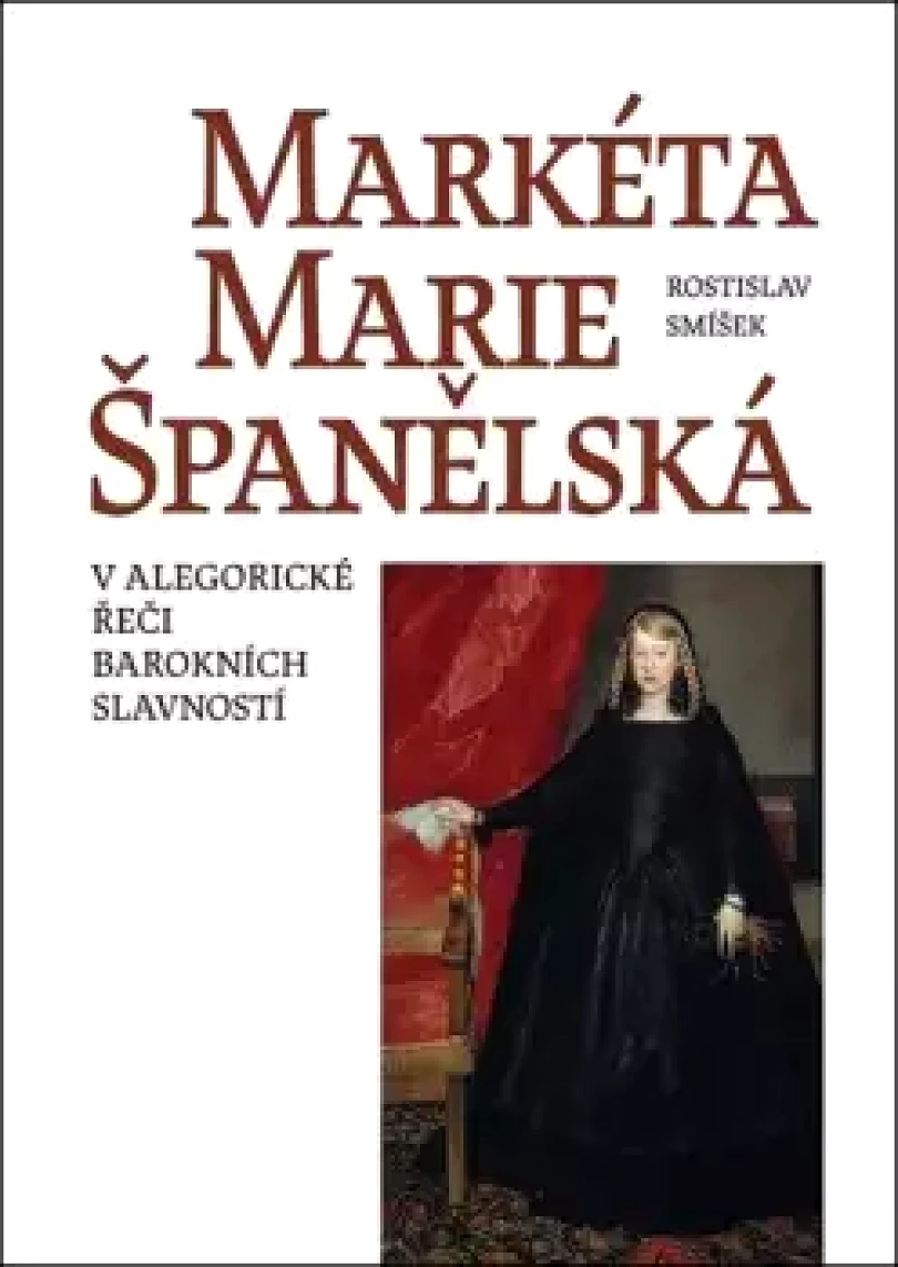Markéta Marie Španělská (Rostislav Smíšek, 2026)