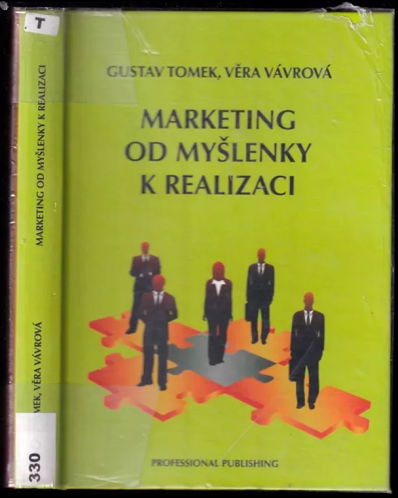 Marketing od myšlenky k realizaci (Gustav Tomek, 2007)