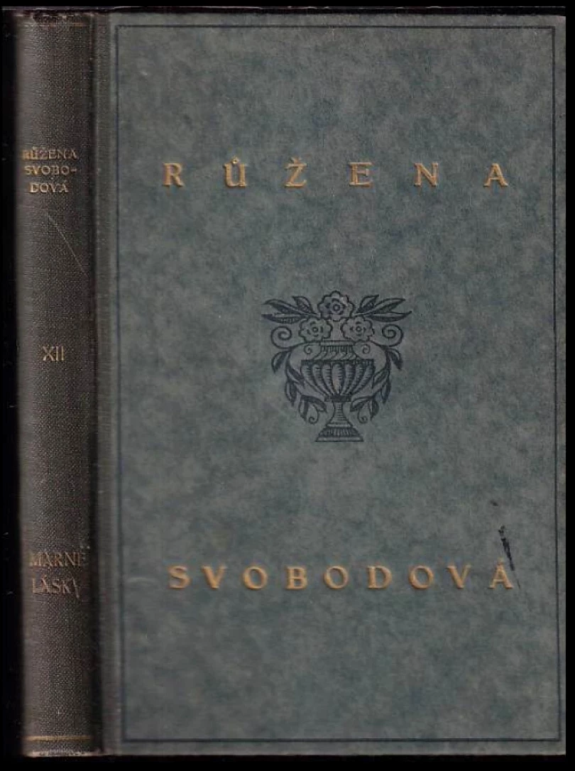 Levně Marné lásky (Růžena Svobodová, 1919)