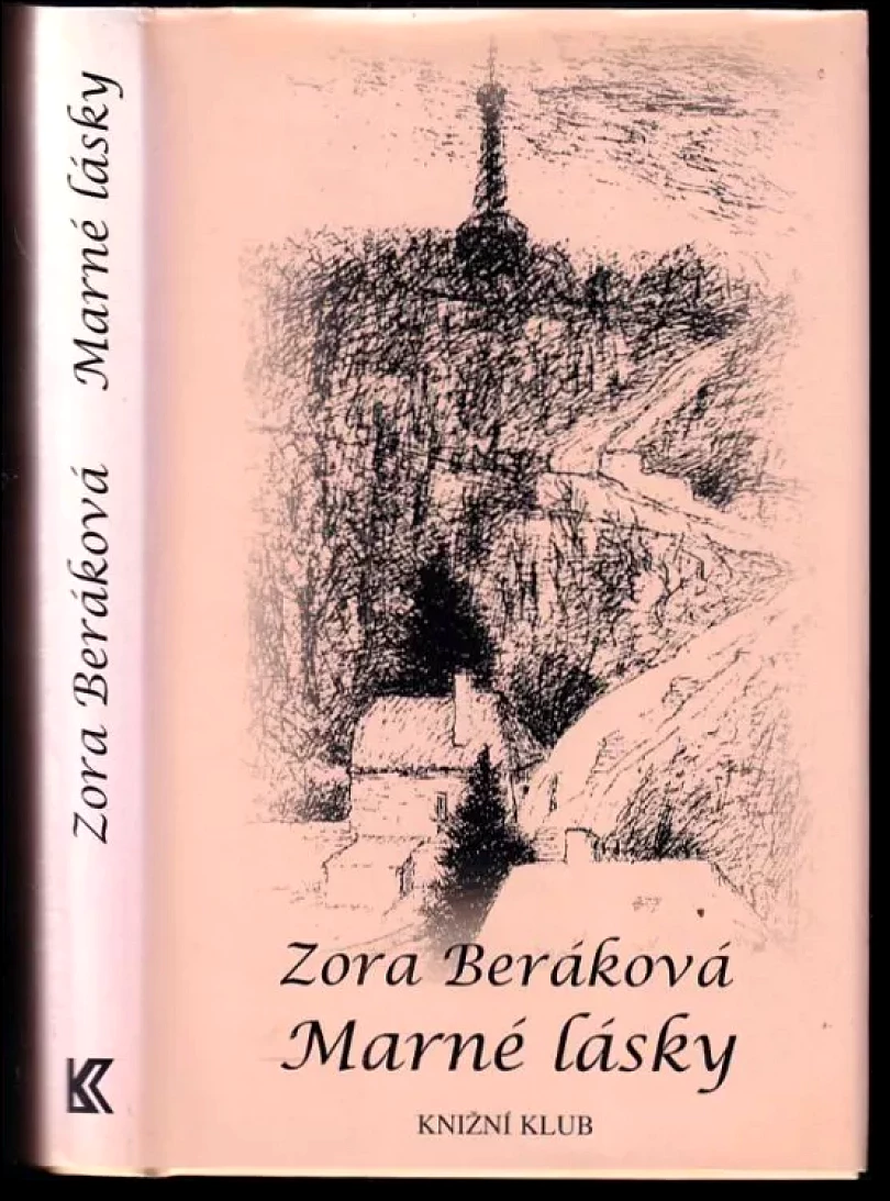 Levně Marné lásky (Zora Beráková, 2001)