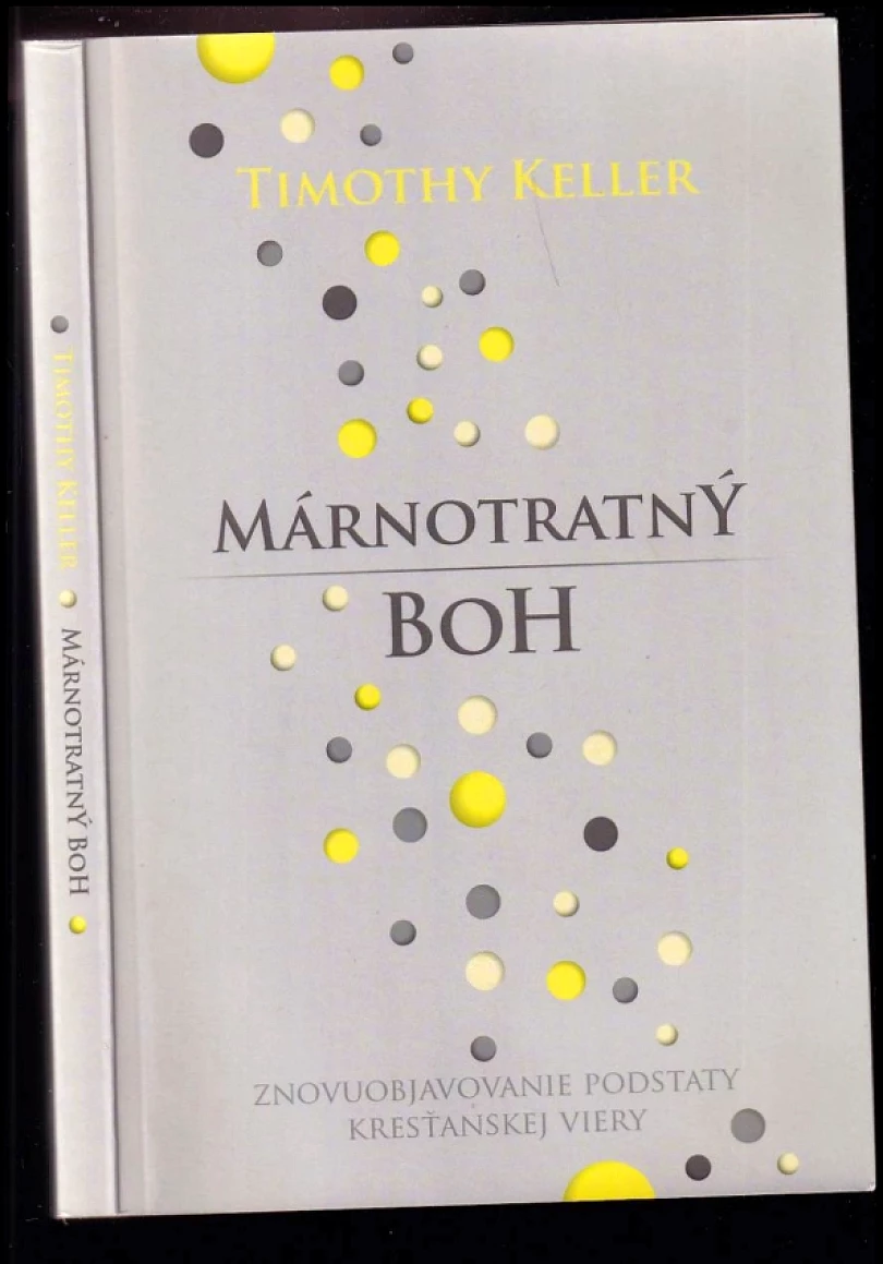 Levně Márnotratný boh (Timothy J Keller, 2011)