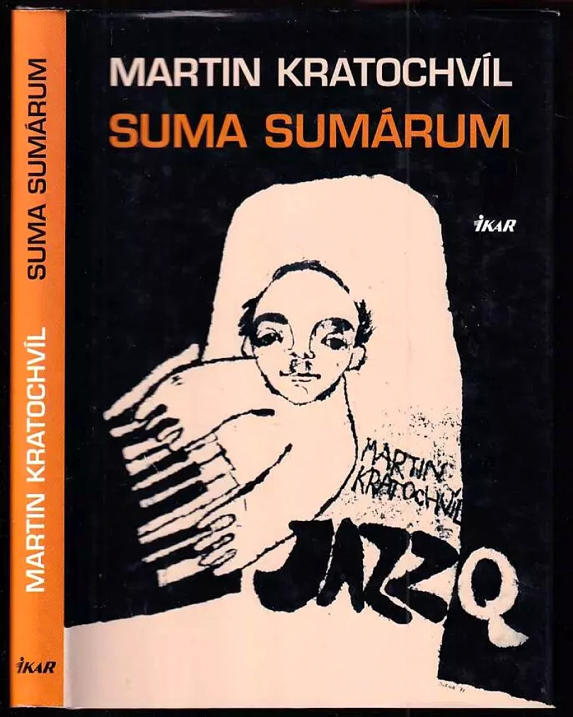 Levně Martin Kratochvíl - suma sumárum (Soňa Štroblová, 2005)