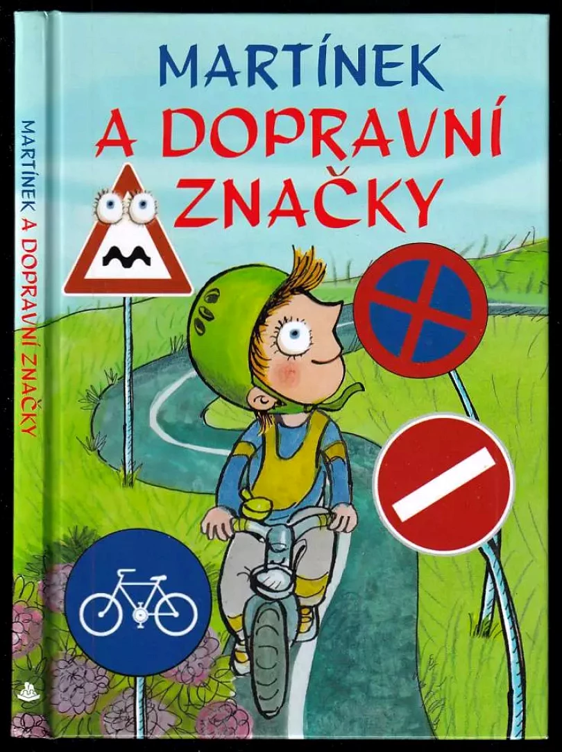 Martínek a dopravní značky (Alena Schulzová, 2018)