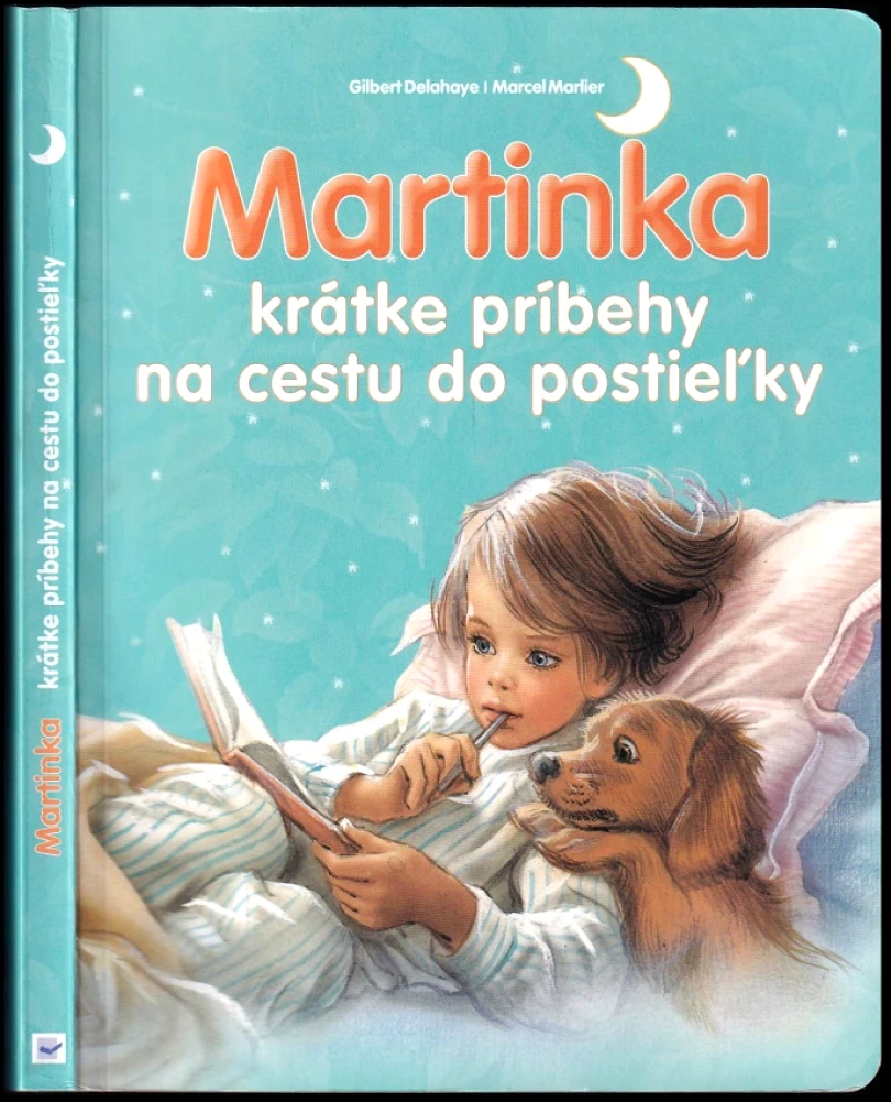 Levně Martinka - krátke príbehy na cestu do postieľky (Gilbert Delahaye, 2020)