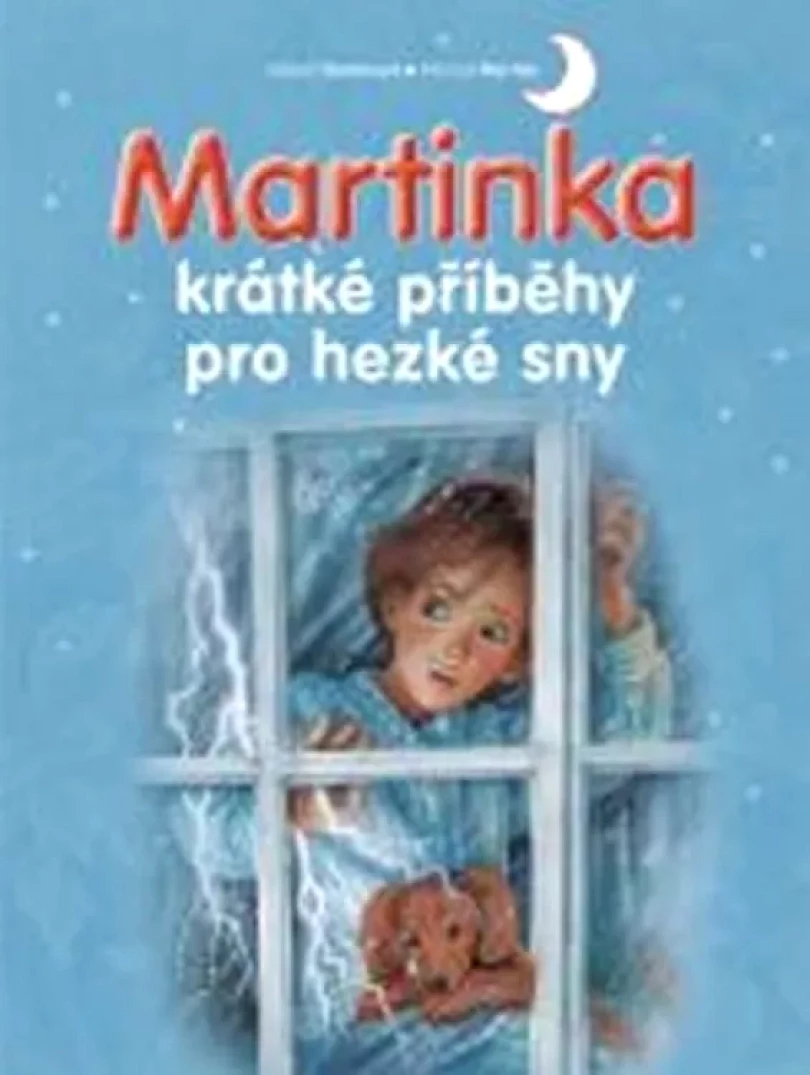 Levně Martinka - krátké příběhy pro hezké sny (, 2017)