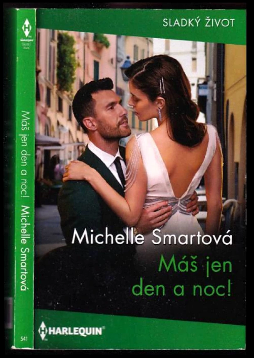 Levně Máš jen den a noc! (Michelle Smart, 2025)