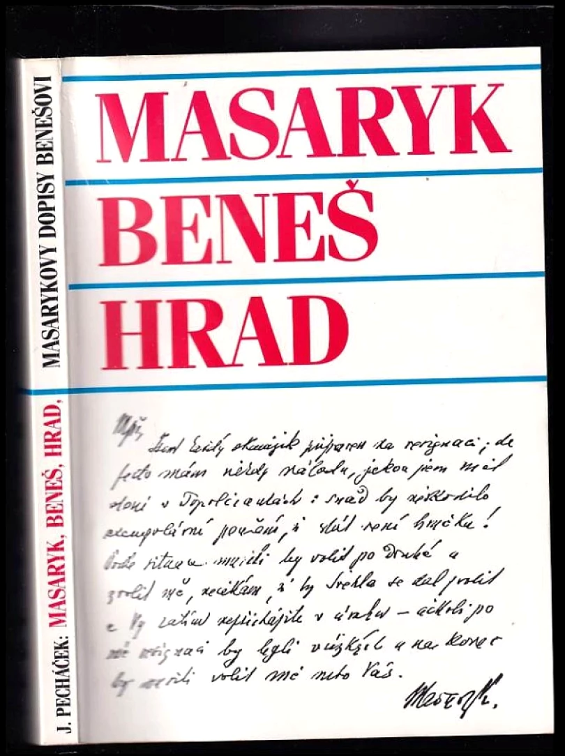 Levně Masaryk, Beneš, Hrad (Tomáš Garrigue Masaryk, 1996)