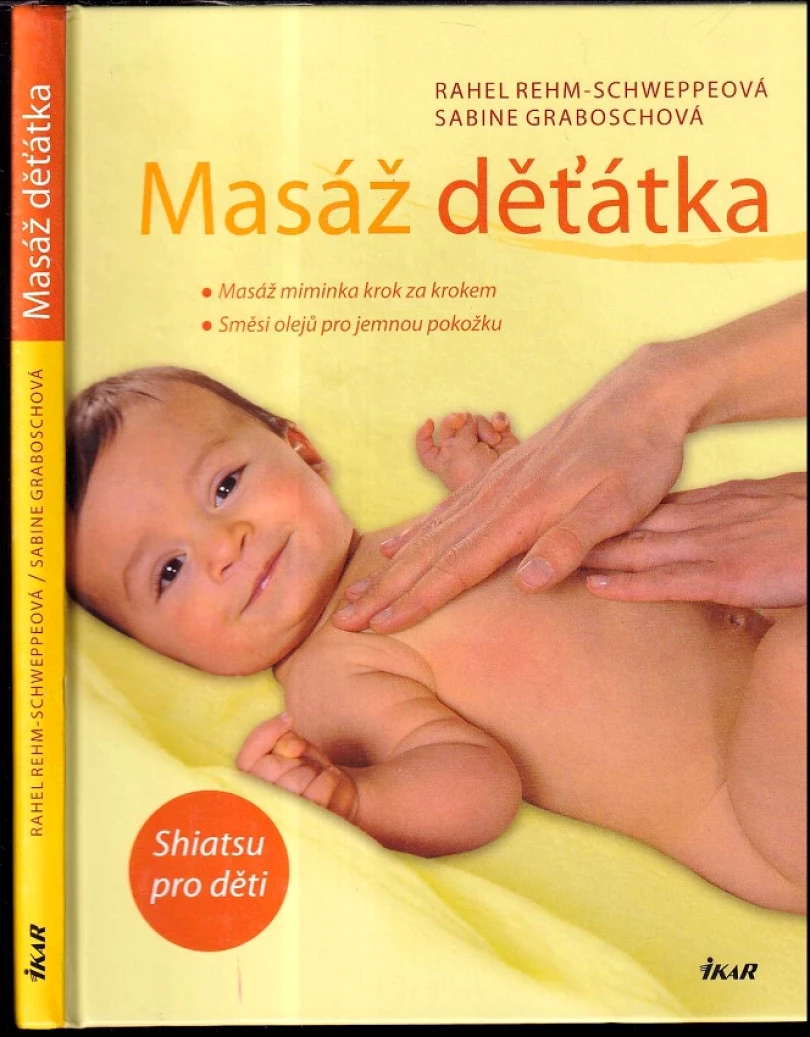 Masáž děťátka (Rahel Rehm-Schweppe, 2010)