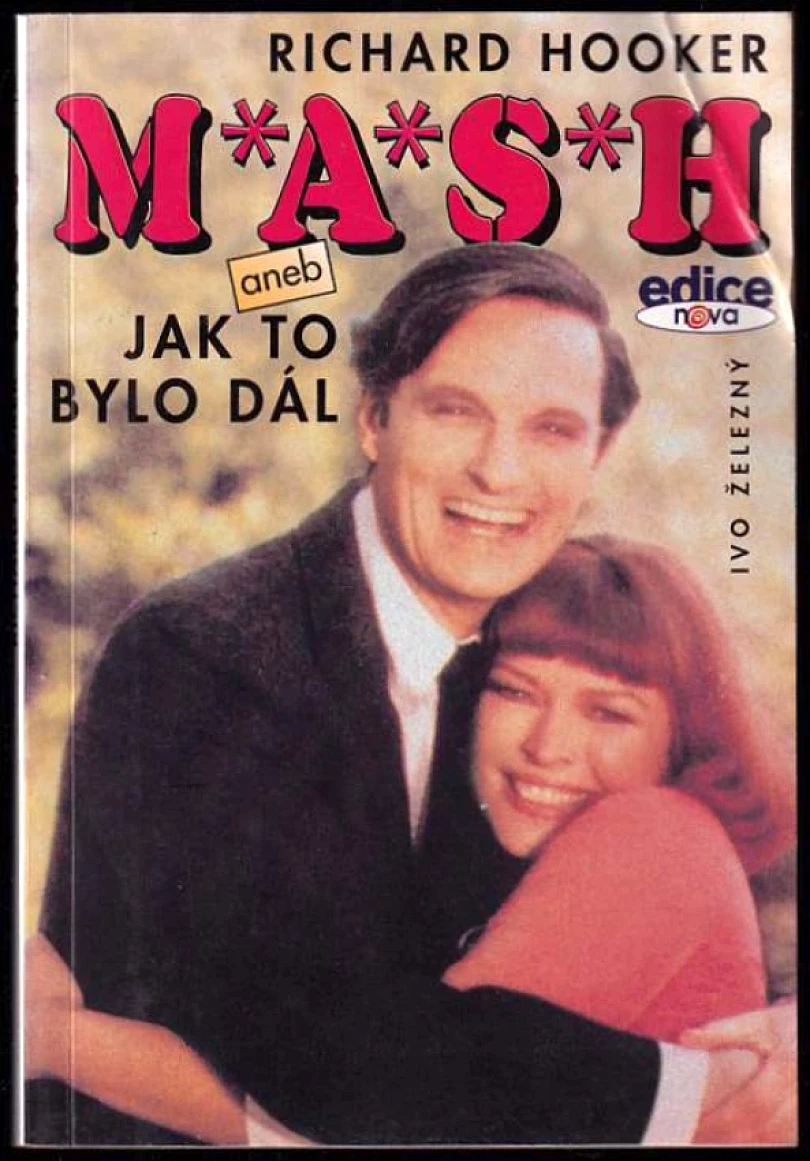 Levně M*A*S*H, aneb, Jak to bylo dál (Richard Hooker, 1996)