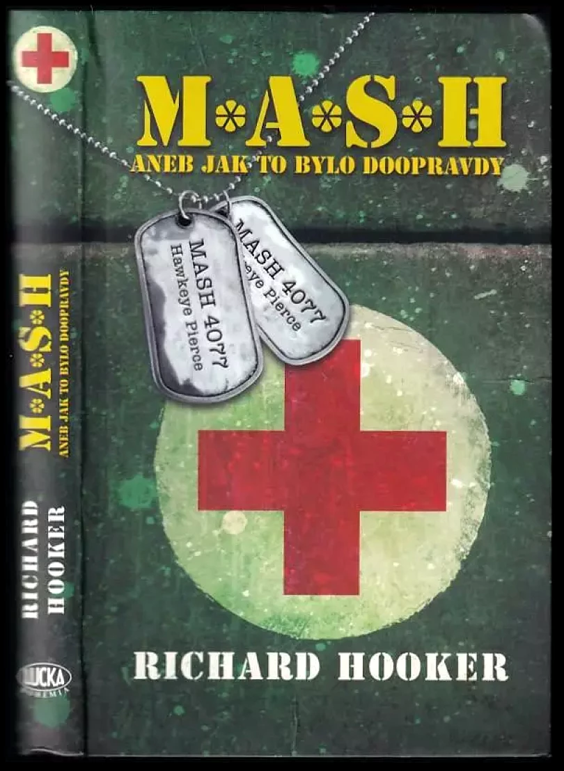 Levně M*A*S*H, aneb, Jak to bylo doopravdy (Richard Hooker, 2013)