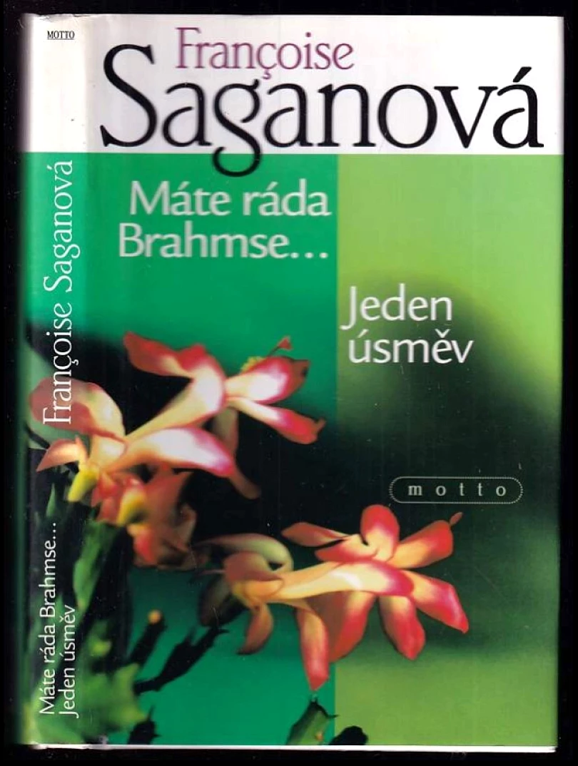 Máte ráda Brahmse- ; Jeden úsměv (Françoise Sagan, 2001)
