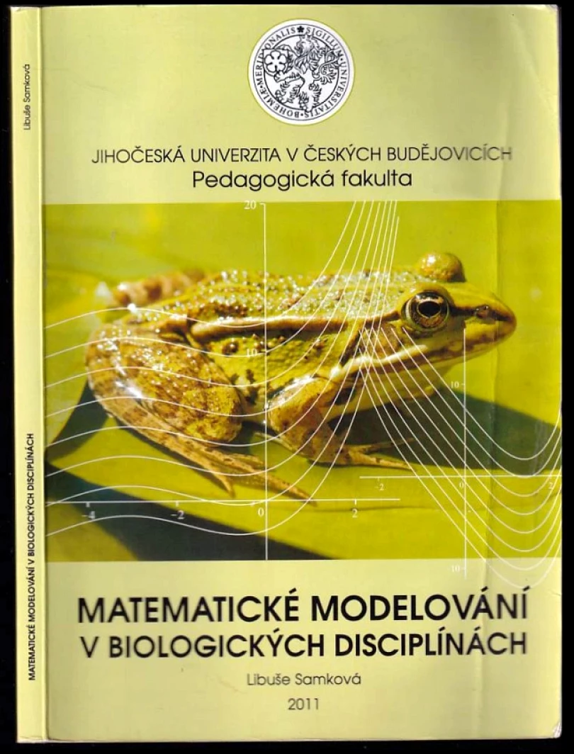 Levně Matematické modelování v biologických disciplínách (Libuše Samková, 2011)