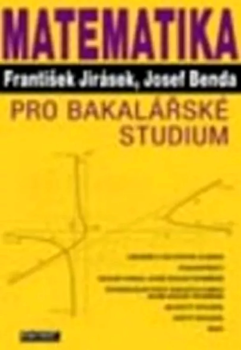 Levně Matematika pro bakalářské studium (František Jirásek, 2006)
