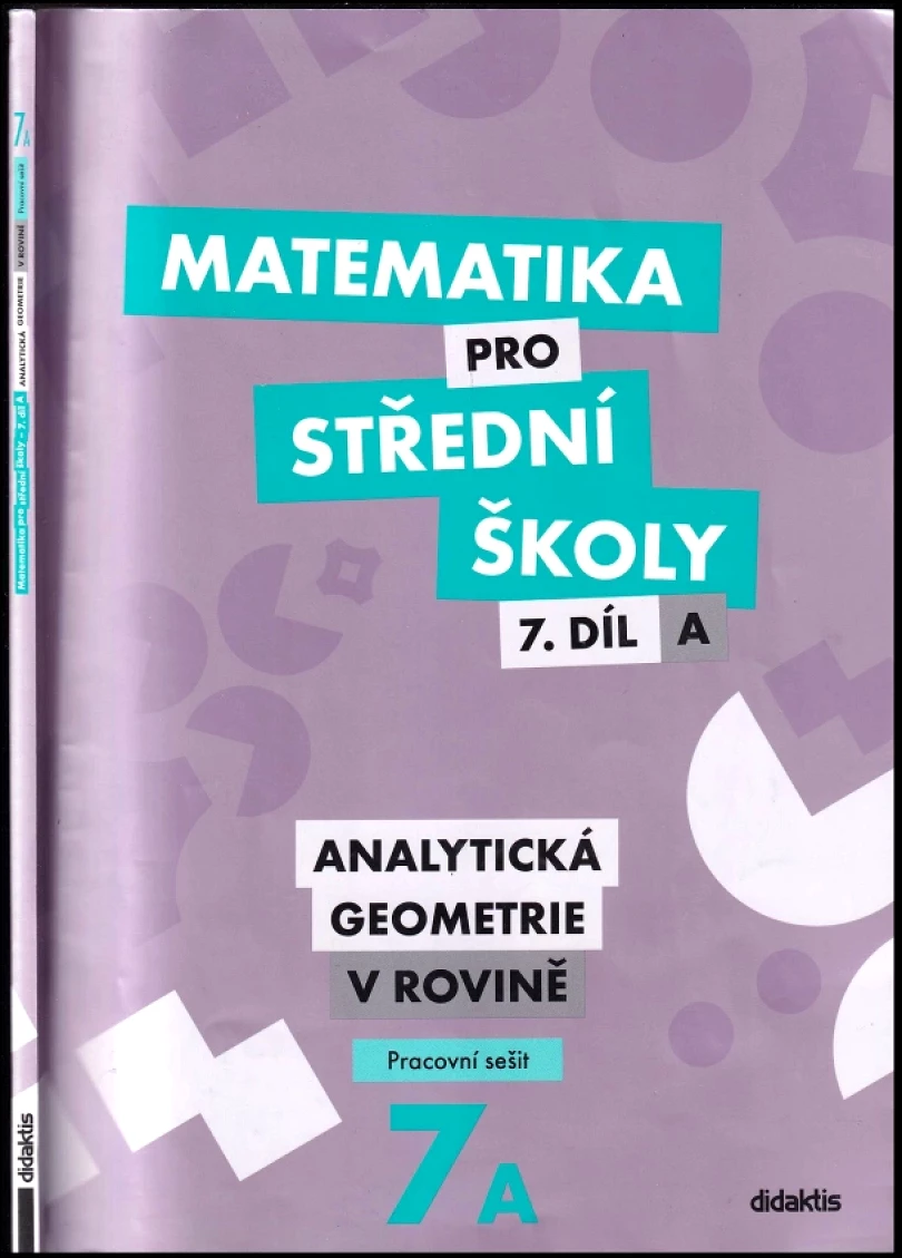 Levně Matematika pro střední školy - Analytická geometrie v rovině 7A (Václav Zemek, 2018)