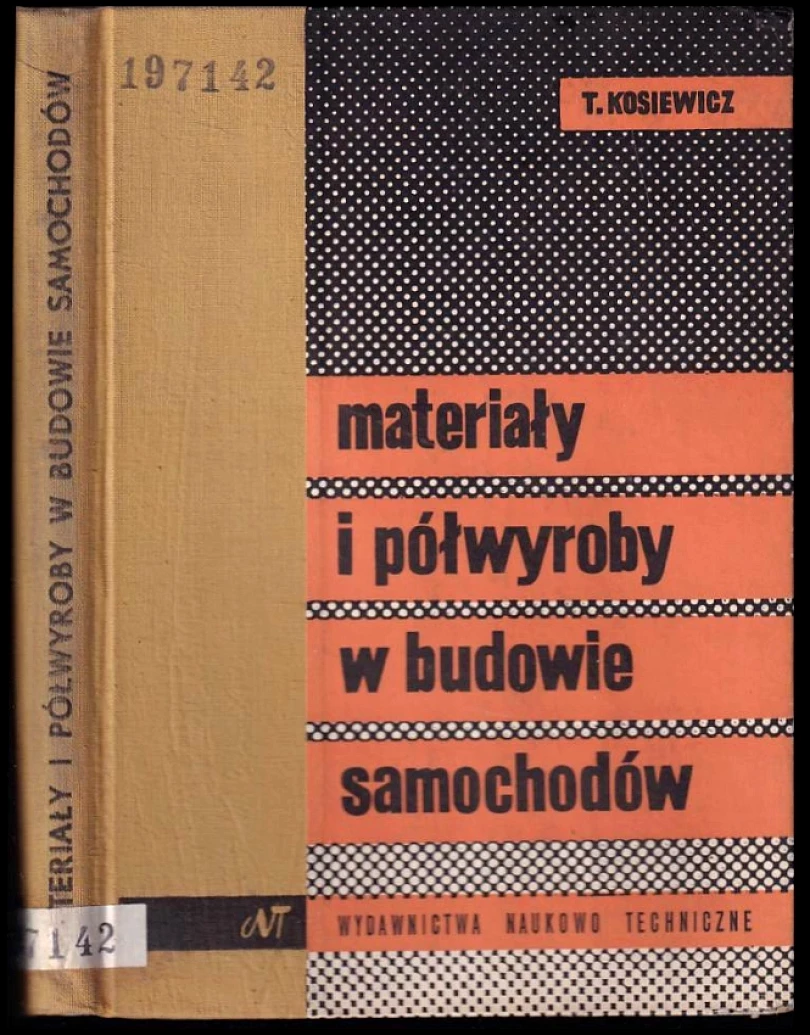 Levně Materiały i półwyroby w budowie samochodów (Tadeusz Kosiewicz, 1962)