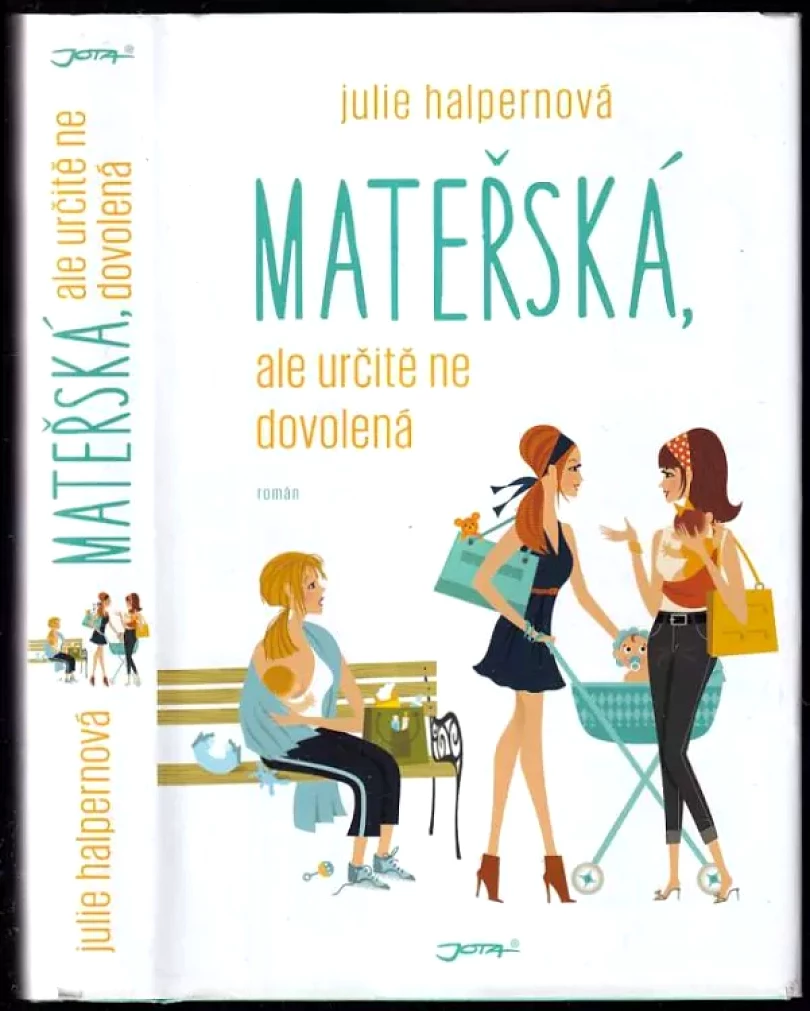 Mateřská, ale určitě ne dovolená (Julie Halpern, 2016)