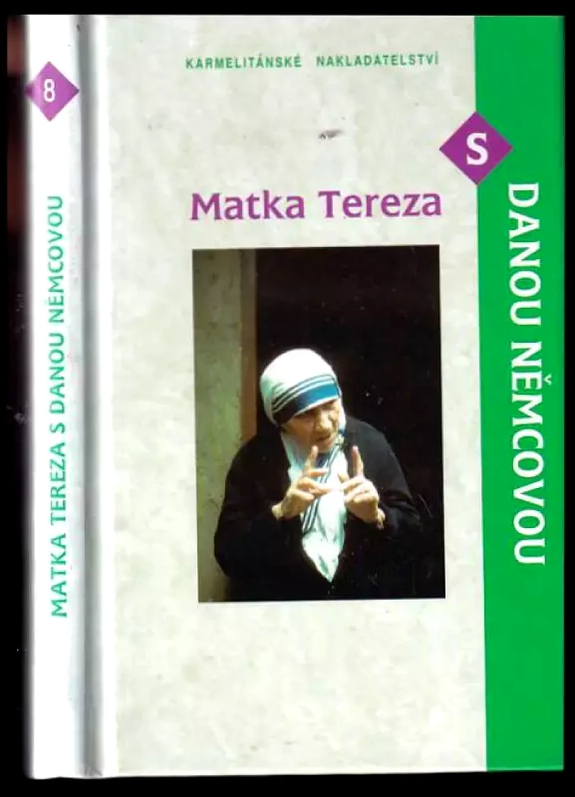 Matka Tereza s Danou Němcovou (Dana Němcová, 2002)